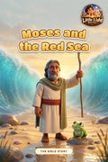 Moses and the Red Sea – Little Light Stories digital picture book cover