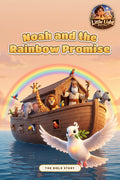 Noah and the Rainbow Promise – Little Light Stories digital picture book cover